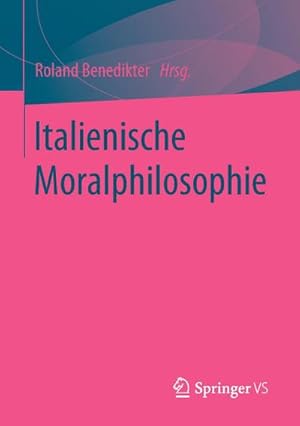 Seller image for Italienische Moralphilosophie for sale by BuchWeltWeit Ludwig Meier e.K.