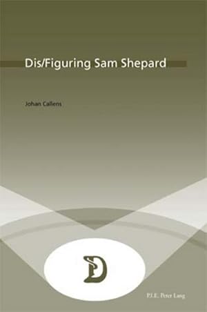 Seller image for Dis/Figuring Sam Shepard for sale by BuchWeltWeit Ludwig Meier e.K.