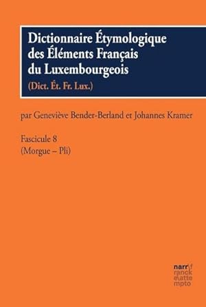 Immagine del venditore per Dictionnaire tymologique des lments Franais du Luxembourgeois, Fascicule 8 venduto da BuchWeltWeit Ludwig Meier e.K.