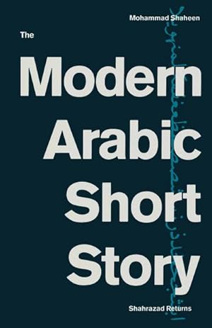 Bild des Verkufers fr The Modern Arabic Short Story zum Verkauf von BuchWeltWeit Ludwig Meier e.K.