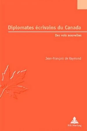 Imagen del vendedor de Diplomates crivains du Canada a la venta por BuchWeltWeit Ludwig Meier e.K.