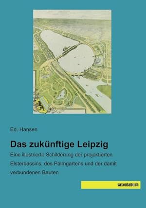 Seller image for Das zuknftige Leipzig for sale by BuchWeltWeit Ludwig Meier e.K.