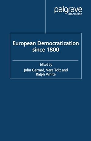 Immagine del venditore per European Democratization Since 1800 venduto da BuchWeltWeit Ludwig Meier e.K.