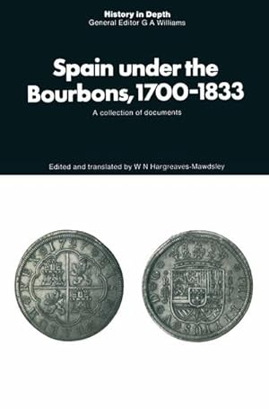 Image du vendeur pour Spain under the Bourbons, 17001833 mis en vente par BuchWeltWeit Ludwig Meier e.K.
