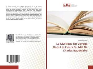 Seller image for La Mystique Du Voyage Dans Les Fleurs Du Mal De Charles Baudelaire for sale by BuchWeltWeit Ludwig Meier e.K.