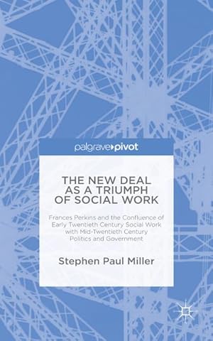 Seller image for The New Deal as a Triumph of Social Work for sale by BuchWeltWeit Ludwig Meier e.K.