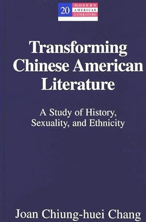 Seller image for Transforming Chinese American Literature for sale by BuchWeltWeit Ludwig Meier e.K.