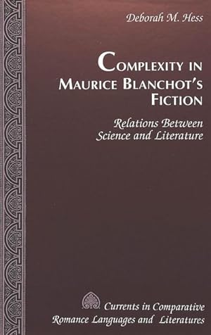 Image du vendeur pour Complexity in Maurice Blanchot's Fiction mis en vente par BuchWeltWeit Ludwig Meier e.K.