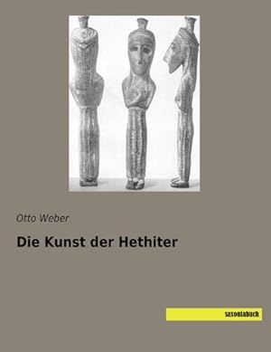 Seller image for Die Kunst der Hethiter for sale by BuchWeltWeit Ludwig Meier e.K.
