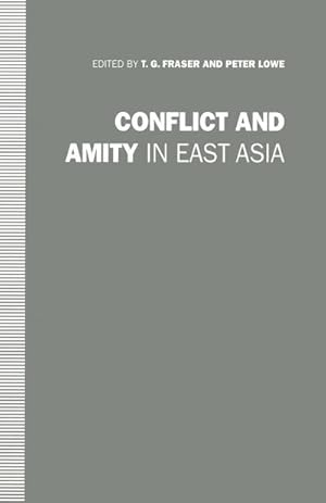 Seller image for Conflict and Amity in East Asia for sale by BuchWeltWeit Ludwig Meier e.K.