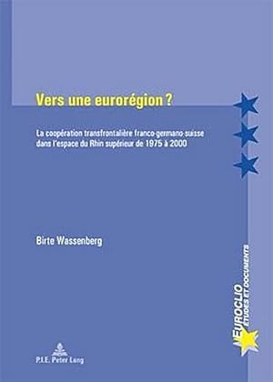 Bild des Verkufers fr Vers une eurorgion ? zum Verkauf von BuchWeltWeit Ludwig Meier e.K.