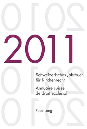 Seller image for Schweizerisches Jahrbuch fr Kirchenrecht. Band 16 (2011)- Annuaire suisse de droit ecclsial. Volume 16 (2011) for sale by BuchWeltWeit Ludwig Meier e.K.
