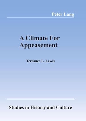 Image du vendeur pour A Climate For Appeasement mis en vente par BuchWeltWeit Ludwig Meier e.K.