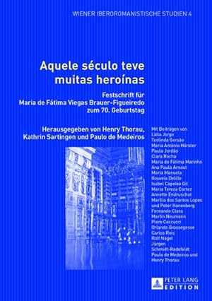 Seller image for Aquele sculo teve muitas heroinas for sale by BuchWeltWeit Ludwig Meier e.K.