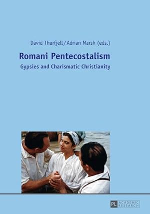 Imagen del vendedor de Romani Pentecostalism a la venta por BuchWeltWeit Ludwig Meier e.K.