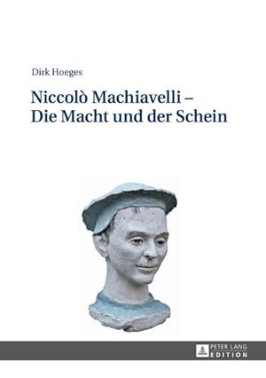 Image du vendeur pour Niccol Machiavelli  Die Macht und der Schein mis en vente par BuchWeltWeit Ludwig Meier e.K.