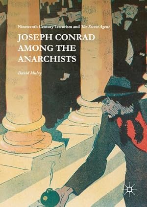 Seller image for Joseph Conrad Among the Anarchists for sale by BuchWeltWeit Ludwig Meier e.K.