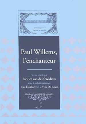 Imagen del vendedor de Paul Willems, l'enchanteur a la venta por BuchWeltWeit Ludwig Meier e.K.