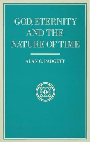 Image du vendeur pour God, Eternity and the Nature of Time mis en vente par BuchWeltWeit Ludwig Meier e.K.
