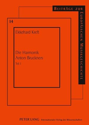 Imagen del vendedor de Die Harmonik Anton Bruckners a la venta por BuchWeltWeit Ludwig Meier e.K.