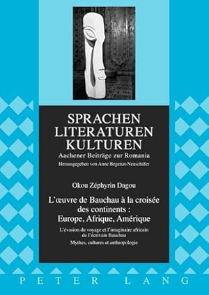 Bild des Verkufers fr L'oeuvre de Bauchau  la croise des continents : Europe, Afrique, Amrique zum Verkauf von BuchWeltWeit Ludwig Meier e.K.