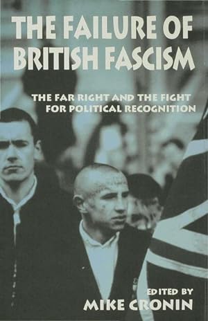 Seller image for The Failure of British Fascism for sale by BuchWeltWeit Ludwig Meier e.K.