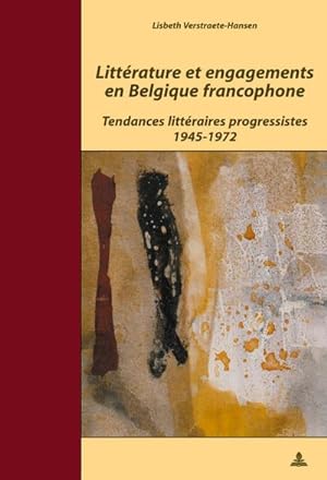 Seller image for Littrature et engagements en Belgique francophone for sale by BuchWeltWeit Ludwig Meier e.K.