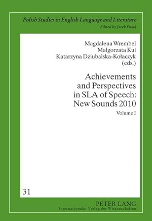 Bild des Verkufers fr Achievements and Perspectives in SLA of Speech: New Sounds 2010 zum Verkauf von BuchWeltWeit Ludwig Meier e.K.