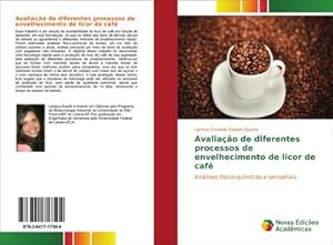 Seller image for Avaliao de diferentes processos de envelhecimento de licor de caf for sale by BuchWeltWeit Ludwig Meier e.K.