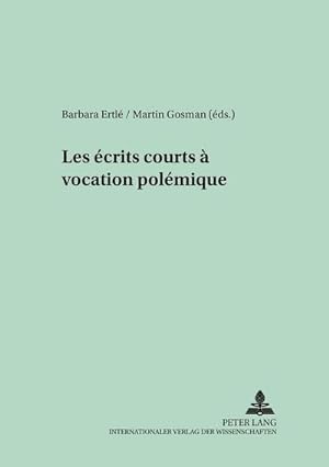 Seller image for Les crits courts  vocation polmique for sale by BuchWeltWeit Ludwig Meier e.K.