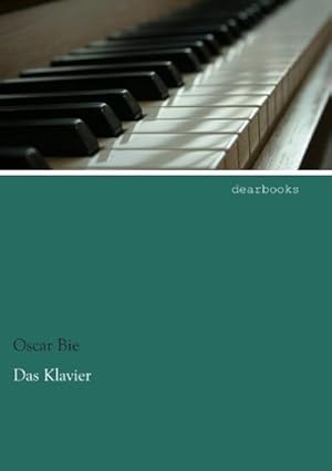 Imagen del vendedor de Das Klavier a la venta por BuchWeltWeit Ludwig Meier e.K.