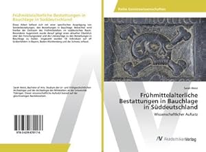 Bild des Verkufers fr Frhmittelalterliche Bestattungen in Bauchlage in Sddeutschland zum Verkauf von BuchWeltWeit Ludwig Meier e.K.