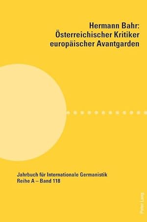 Seller image for Hermann Bahr - sterreichischer Kritiker europischer Avantgarden for sale by BuchWeltWeit Ludwig Meier e.K.