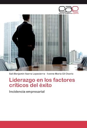 Seller image for Liderazgo en los factores crticos del xito for sale by BuchWeltWeit Ludwig Meier e.K.