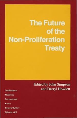 Seller image for The Future of the Non-Proliferation Treaty for sale by BuchWeltWeit Ludwig Meier e.K.
