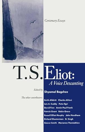 Immagine del venditore per T. S. Eliot: A Voice Descanting venduto da BuchWeltWeit Ludwig Meier e.K.