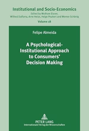 Image du vendeur pour A Psychological-Institutional Approach to Consumers' Decision Making mis en vente par BuchWeltWeit Ludwig Meier e.K.