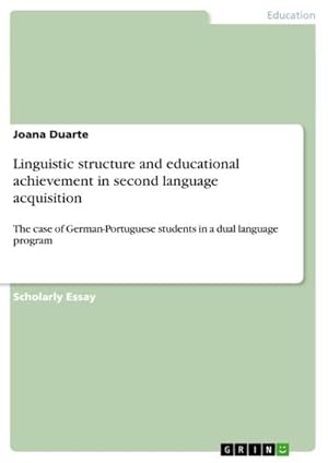 Seller image for Linguistic structure and educational achievement in second language acquisition for sale by BuchWeltWeit Ludwig Meier e.K.