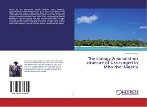 Imagen del vendedor de The biology & population structure of Uca tangeri in Mbo river,Nigeria a la venta por BuchWeltWeit Ludwig Meier e.K.