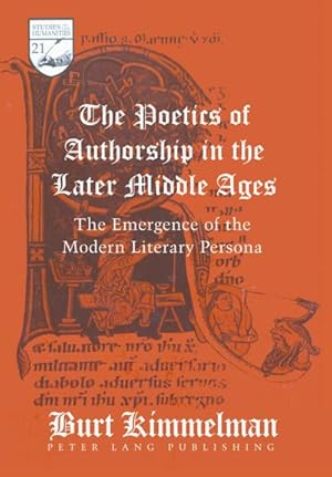 Image du vendeur pour The Poetics of Authorship in the Later Middle Ages mis en vente par BuchWeltWeit Ludwig Meier e.K.