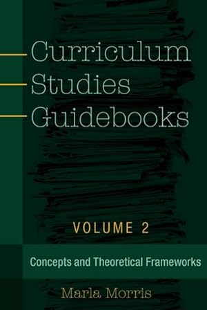 Immagine del venditore per Curriculum Studies Guidebooks venduto da BuchWeltWeit Ludwig Meier e.K.