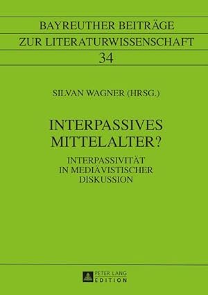 Bild des Verk�ufers f�r Interpassives Mittelalter? zum Verkauf von BuchWeltWeit Ludwig Meier e.K.