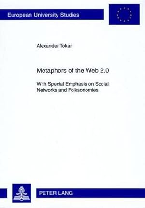 Imagen del vendedor de Metaphors of the Web 2.0 a la venta por BuchWeltWeit Ludwig Meier e.K.