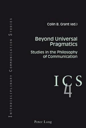 Seller image for Beyond Universal Pragmatics for sale by BuchWeltWeit Ludwig Meier e.K.