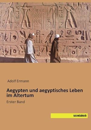 Imagen del vendedor de Aegypten und aegyptisches Leben im Altertum a la venta por BuchWeltWeit Ludwig Meier e.K.