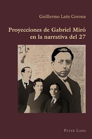 Imagen del vendedor de Proyecciones de Gabriel Mir en la narrativa del 27 a la venta por BuchWeltWeit Ludwig Meier e.K.