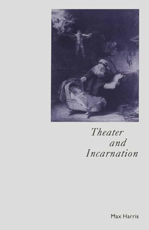 Immagine del venditore per Theater and Incarnation venduto da BuchWeltWeit Ludwig Meier e.K.