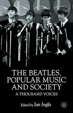 Seller image for The Beatles, Popular Music and Society for sale by BuchWeltWeit Ludwig Meier e.K.