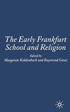 Seller image for The Early Frankfurt School and Religion for sale by BuchWeltWeit Ludwig Meier e.K.