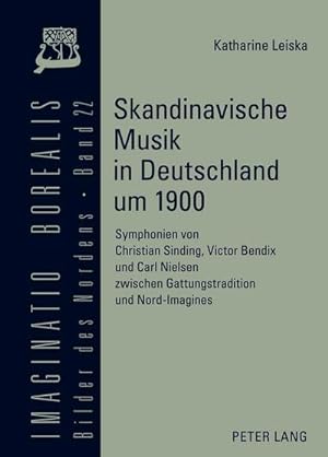 Seller image for Skandinavische Musik in Deutschland um 1900 for sale by BuchWeltWeit Ludwig Meier e.K.